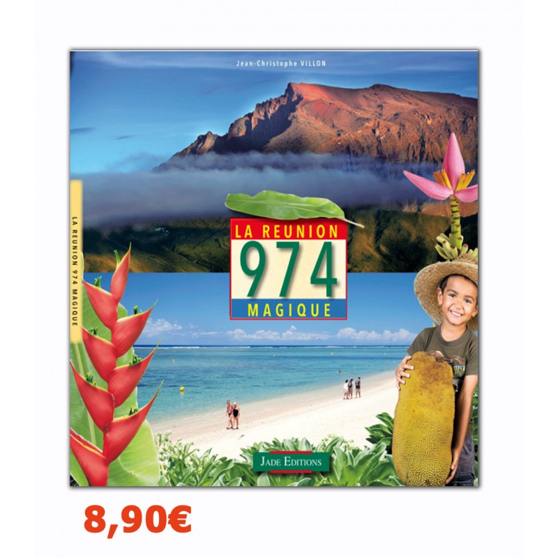 Réunion L'île magique 974, un livre sur l'île de La Réunion. Jade.