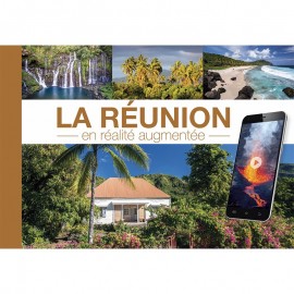 La Réunion en réalité augmentée. Austral Editions