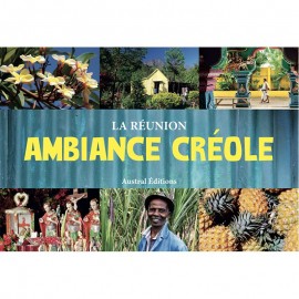 La Réunion: Ambiances créoles-livre d'images