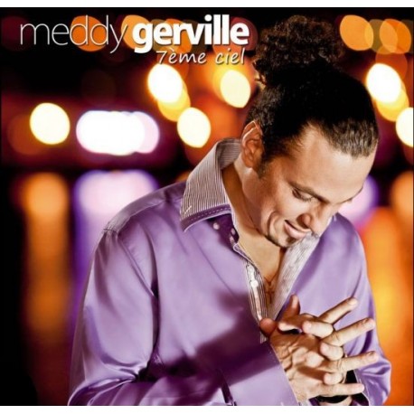 Meddy Gerville. 7 ème ciel