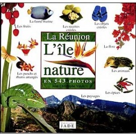 Le livre "La réunion, l'île nature" par Jade Editions.