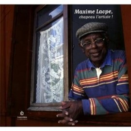 Maxime Laope. Chapeau l'artiste. Le pionnier de la musique séga et maloya.