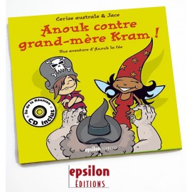 Anouk (la fée) contre grand-mère Kram 