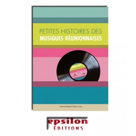 Petites histoires des musiques réunionnaises